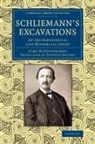 Carl Schuchhardt, Karl Schuchhardt - Schliemann''s Excavations