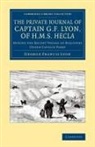 George Francis Lyon - Private Journal of Captain G. F. Lyon, of Hms Hecla