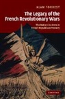 Alan Forrest, Forrest Alan - Legacy of the French Revolutionary Wars