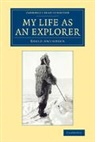 Captian Roald Amundsen, Roald Amundsen - My Life As an Explorer