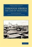 Fridtjof Nansen - Through Siberia, the Land of the Future