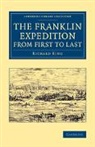 Dr. Richard King, Richard King - Franklin Expedition From First to Last
