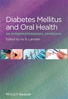IB Lamster, Ira B Lamster, Ira B. Lamster, Ira B. (Columbia University Lamster, Ira B. Lamster - Diabetes Mellitus and Oral Health