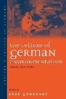 Axel Goodbody, Axel Goodbody - Culture of German Environmentalism