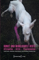 Lotte Everts, Johanne Lang, Johannes Lang, Michael Lüthy, Michael Lüthy u a, Bernhard Schieder - Kunst und Wirklichkeit heute