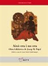 Josep M. Pujol Sanmartin - Això era i no era : obra folklòrica de Josep M. Pujol