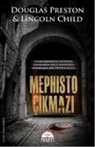 Lincoln Child, Douglas Preston - Mephisto Cikmazi