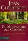 Joan Chittister - El monasterio del corazón : invitación a una vida llena de sentido