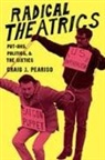 Craig J Peariso, Craig J. Peariso - Radical Theatrics