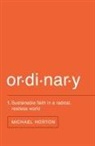 Michael Horton, Michael S. Horton - Ordinary