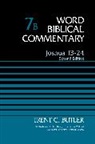Trent C. Butler, Peter H. Davids, Nancy L. Declaisse-Walford - Joshua 13-24, Volume 7B: 7