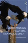 Angelo Corelli - Understanding Financial Risk Management