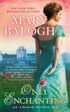 Mary Balogh - Only Enchanting