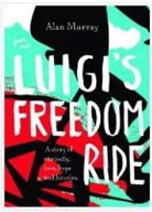 Alan Murray - Luigi's Freedom Ride