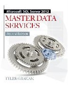 Graham, Tyler Graham, Tyler/ Selhorn Graham, Graham Tyler - Microsoft SQL Server 2012 Master Data Services