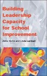 Alma Harris, Alma Lambert Harris, Harris Alma, Linda Lambert - Building Leadership Capacity for School Improvement
