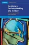 Mary Donnelly, Mary (University College Cork) Donnelly - Healthcare Decision-Making and the Law