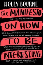 Holly Bourne - The Manifesto on How to be Interesting