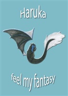Haruka - feel my fantasy