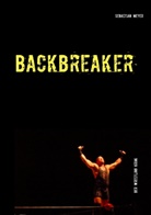 Sebastian Meyer - Backbreaker - Der Wrestling Krimi