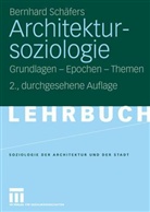 Bernhard Schäfers - Architektursoziologie