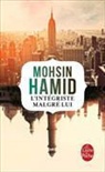 Mohsin Hamid, Hamid-m - L'intégriste malgré lui