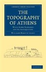 William Martin Leake, Leake William Martin - Topography of Athens