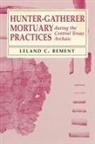 Leland C. Bement - Hunter-Gatherer Mortuary Practices Durin