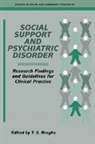 T. S. Brugha, T. S. (University of Leicester) Brugha, T.s. Brugha, T. S. Brugha, Brugha T. S. - Social Support and Psychiatric Disorder