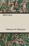 W. Shakespeare, Shakespeare W. Shakespeare - Julius Caesar