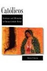 Mario T. Garcia, Mario T. García - Catolicos: Resistance and Affirmation in