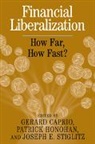 Gerard Caprio, Gerard Honohan Caprio, Gerard Jr. Caprio, Gerard Caprio, Gerard Jr. Caprio, Patrick Honohan... - Financial Liberalization