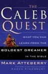 Mark Atteberry - The Caleb Quest: What You Can Learn From