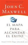 Grupo Nelson, John C. Maxwell - Mapa Para Alcanzar El Exito