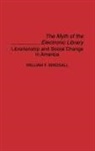 William F Birdsall, William F. Birdsall, William Wilfred Birdsall - The Myth of the Electronic Library