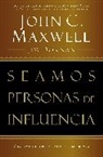 Dornan, Jim Dornan, John C. Maxwell, Maxwell /. Dornan - Seamos Personas De Influencia