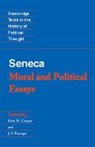 Seneca, Lucius Annaeus Seneca, John M. Cooper, J. F. Procope, J. F. Procopé - Seneca: Moral and Political Essays