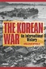 G. Stueck, William Stueck, William W. Stueck, William Whitney Stueck, Marc Trachtenberg, William Wohlforth - Korean War