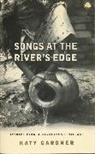 Katy Gardner - Songs At the River's Edge