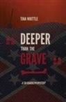 Mark de Castrique, Tina Whittle - Deeper Than the Grave