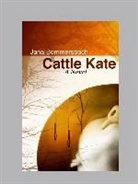 Jana Bommersbach, Bommersbach Jana - Cattle Kate