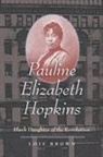 Lois Brown - Pauline Elizabeth Hopkins