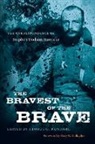 George G. Kundahl, George G. (EDT) Kundahl, George G. Kundahl - The Bravest of the Brave