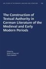 Claire Baldwin, Claire Baldwin, James F Poag, James F. Poag - Construction of Textual Authority in German Literature of the