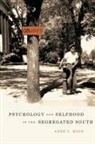 Anne C. Rose, Annemarie C. Rose, Annemarie C. Rosen - Psychology and Selfhood in the Segregated South