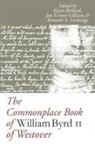 Kenneth A. Lockridge, Kevin Joel Berland, Jan Kirsten Gilliam, Kenneth A Lockridge, Kenneth A. Lockridge - Commonplace Book of William Byrd II of Westover