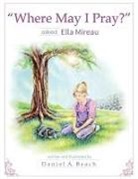Daniel a. Beach - "Where May I Pray?" Asked Ella Mireau