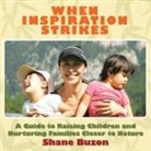 Shane Buzon - WHEN INSPIRATION STRIKES