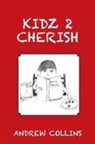 Andrew Collins - Kidz 2 Cherish