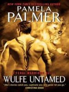 Pamela Palmer - Wulfe Untamed (Audio book)